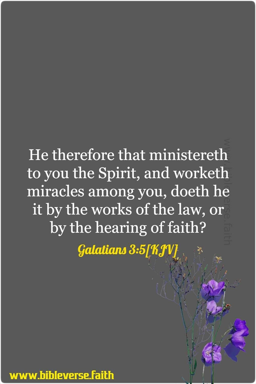 galatians 3 5[kjv] faith comes by hearing bible verse
