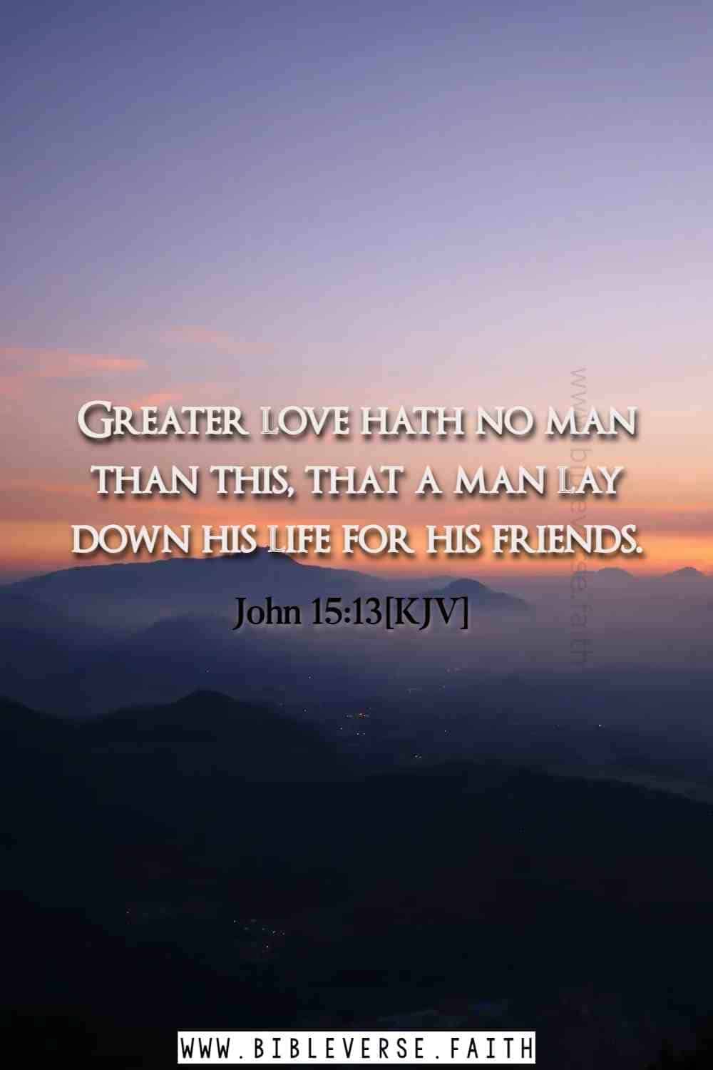 john 15 13[kjv] Bible Verse On Brotherly Love