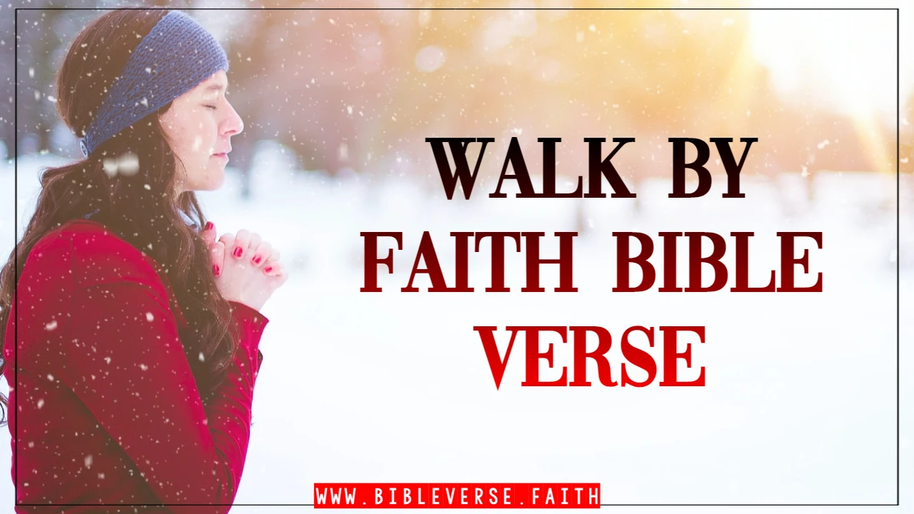 walk by faith bible verse