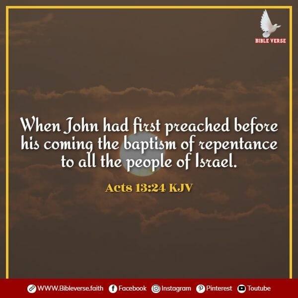 acts 13 24 kjv bible verses about repentance