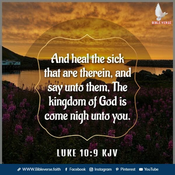 luke 10 9 kjv god heals all diseases bible verse