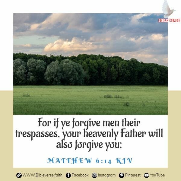 matthew 6 14 kjv bible verses about forgiveness and healing