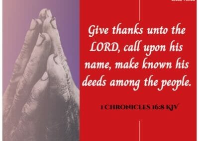 1 chronicles 16 8 kjv bible verses about being thankful for blessings