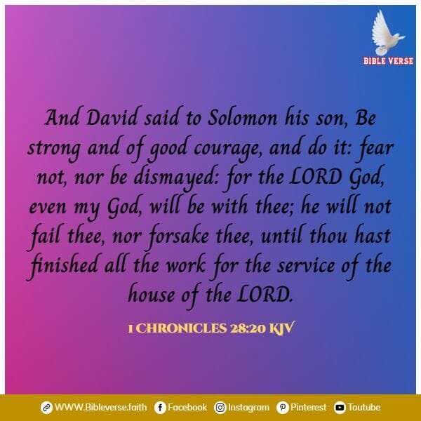 1 chronicles 28 20 kjv bible verses on courage