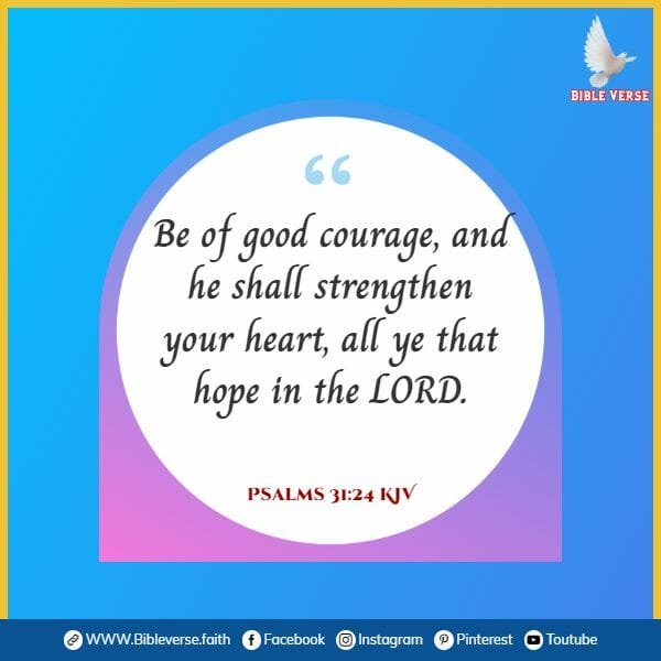 psalms 31 24 kjv bible verse about courage and faith