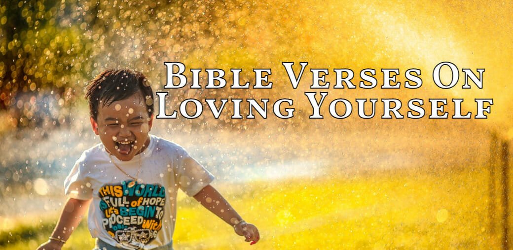 bible verses on loving yourself