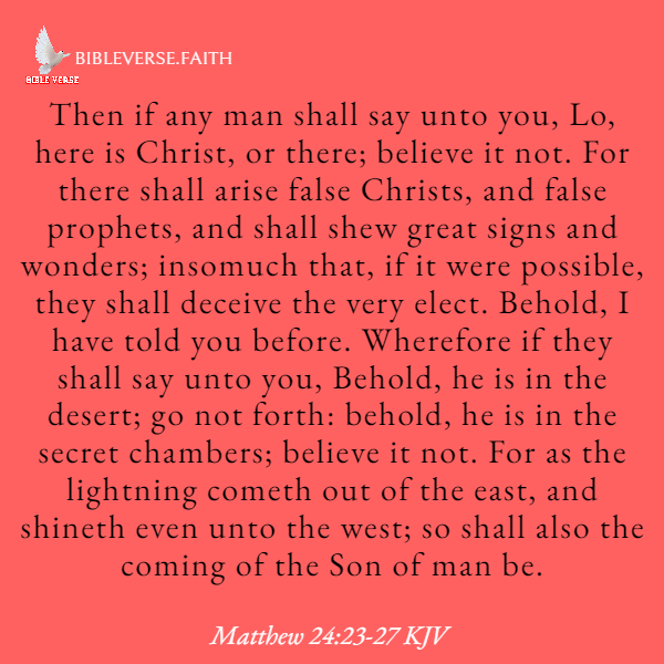 matthew 24 23 27 kjv bible verses about tthe future