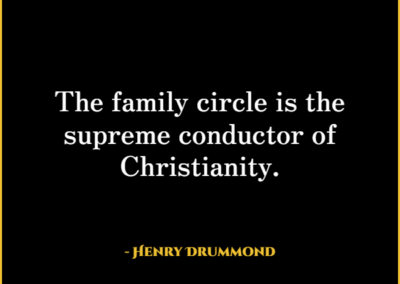 henry drummond christian quotes about family