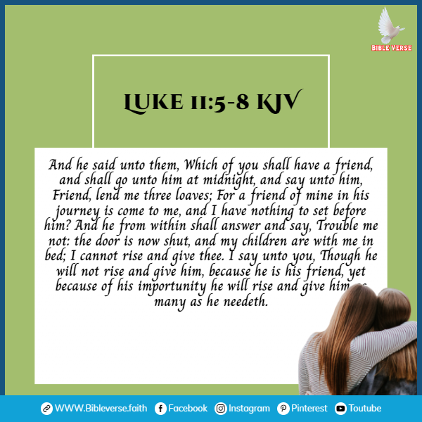 luke 11 5 8 kjv bible verses about friendship and love