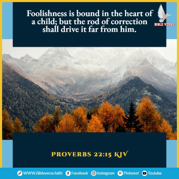 proverbs 22 15 kjv bible verses about discipline