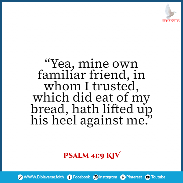 psalm 41 9 kjv a bible verse about fake friends