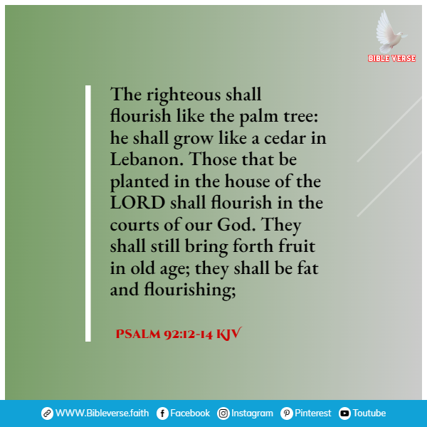 psalm 92 12 14 kjv best growth bible verses