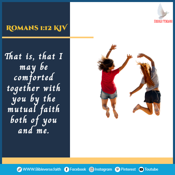 romans 1 12 kjv bible verses about friendship
