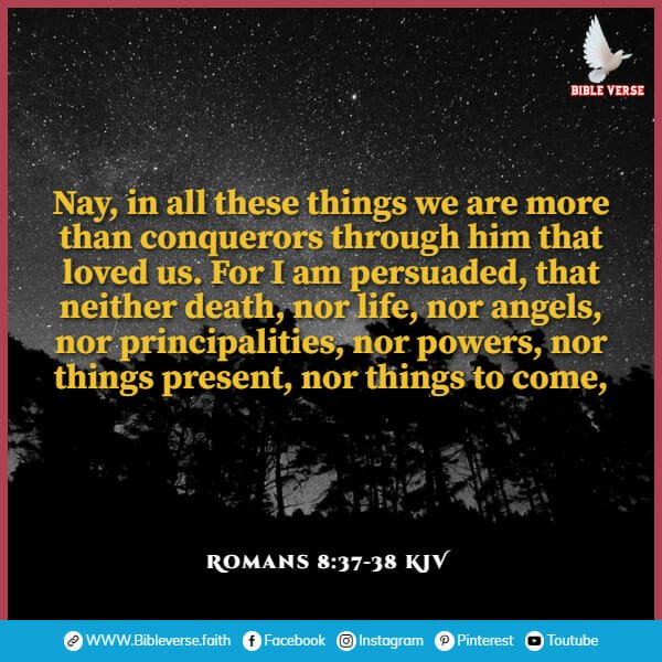 romans 8 37 38 kjv bible verses about suffering